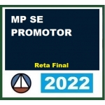 MP SE Promotor - Pós Edital (CERS 2022) Ministério Público do Sergipe